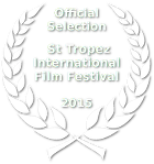 Official Selection - St Tropez International Film Festival - 2015